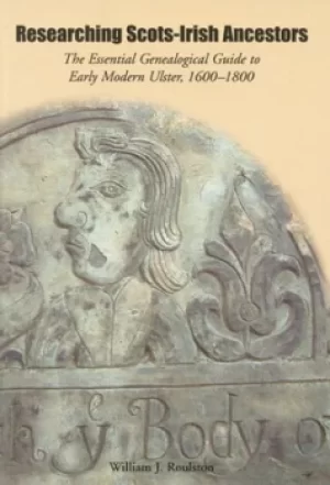 Image of Researching Scots-Irish ancestors by William Roulston