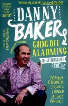 Image of Going off Alarming by Danny Baker Paperback