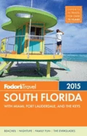 Image of fodors south florida 2015 with miami fort lauderdale and the keys