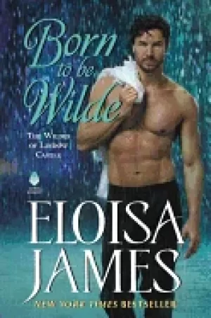 Image of born to be wilde the wildes of lindow castle