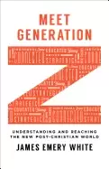 Image of meet generation z understanding and reaching the new post christian world