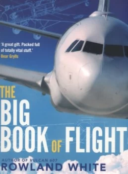 Image of The Big Book of Flight by Rowland White Paperback