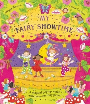 Image of My Fairy Showtime by Louise Comfort Hardback