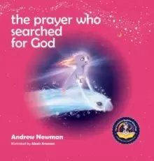 Image of The Prayer Who Searched For God : Using Prayer And Breath To Find God Within