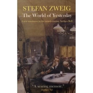 Image of The World of Yesterday : Memoirs of a European