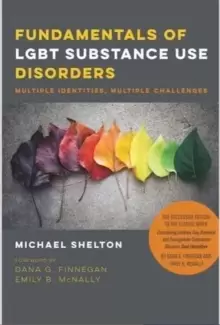 Image of Fundamentals of LGBT Substance Use Disorders - Multiple Identities, Multiple Challenges