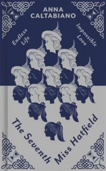 Image of The Seventh Miss Hatfield by Anna Caltabiano Hardback
