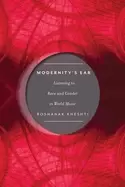 Image of modernitys ear listening to race and gender in world music
