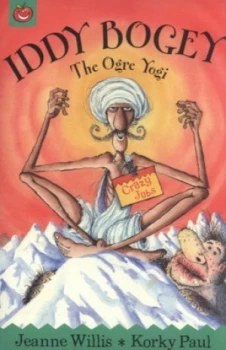 Image of Iddy Bogey the Ogre Yogi by Jeanne Willis Paperback