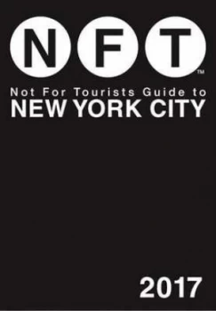 Image of Not for tourists guide to New York City 2017 by