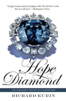 Image of The Hope Diamond : The Legendary History of a Cursed GEM