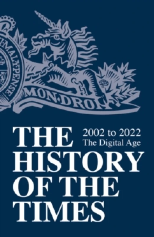Image of The History of The Times. Volume 8 2002-2022, the Digital Age. Hardback. By Times Books Books