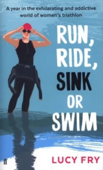 Image of Run Ride Sink or Swim by Lucy Fry Paperback