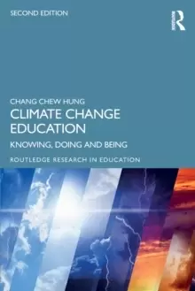 Image of Climate Change Education : Knowing, Doing and Being