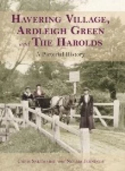 Image of Havering Village to Harold Wood by Chris Saltmarsh Paperback