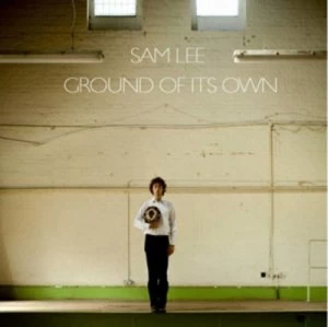 image of Ground of Its Own by Sam Lee CD Album