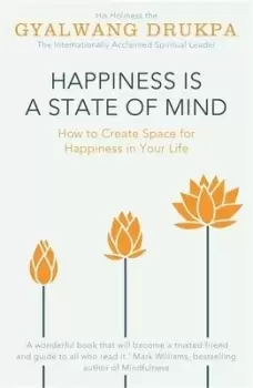 Image of Happiness is a state of mind by Gyalwang Drukpa