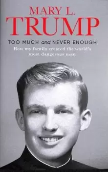 Image of Too much and never enough by Mary L Trump