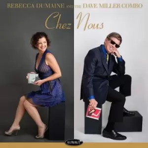 image of Chez Nous by Rebecca Dumaine & The Dave Miller Combo CD Album