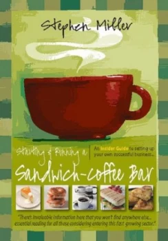 Image of Starting and Running a Sandwich-Coffee Bar by Stephen Miller Book
