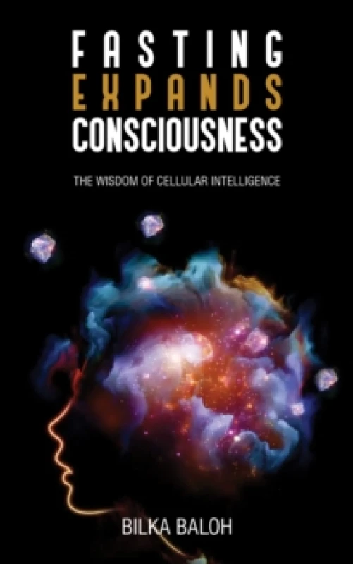 Image of Fasting Expands Consciousness : The Wisdom of Cellular Intelligence Paperback / softback