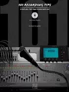 Image of 101 recording tips stuff all the pros know and use