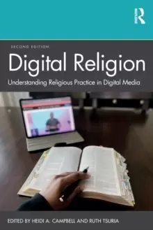 Image of Digital Religion : Understanding Religious Practice in Digital Media