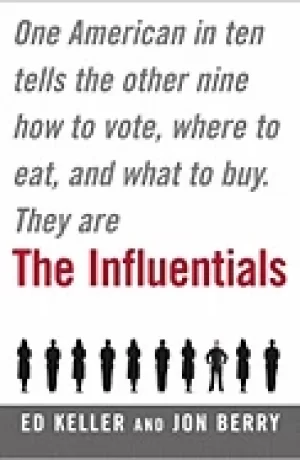 Image of influentials one american in ten tells the other nine how to vote where to