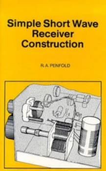 Image of Simple Short Wave Receiver Construction by R.A Penfold Book