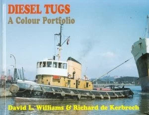 Image of Diesel Tugs by David L Williams and Richard P De Kerbrech Hardback