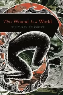 Image of This Wound Is a World