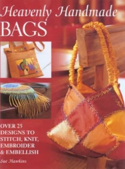 Image of Heavenly Handmade Bags by Sue Hawkins Hardback