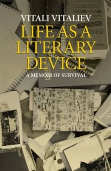Image of Life As a Literary Device by Vitali Vitaliev Hardback