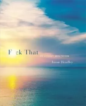Image of F*ck That by Jason Headley