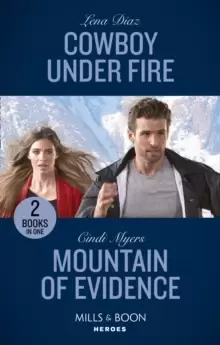 Image of Cowboy Under Fire / Mountain Of Evidence : Cowboy Under Fire (the Justice Seekers) / Mountain of Evidence (the Ranger Brigade: Rocky Mountain Manhunt)