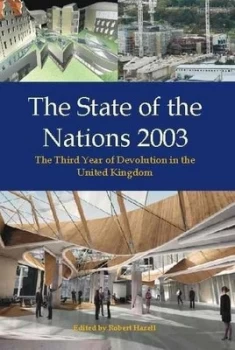 Image of The State of the Nations 2003 by Robert Hazell Book