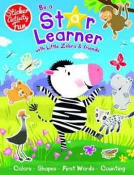 Image of Be a Star Learner with Little Zebra and Friends by Susie Linn Paperback