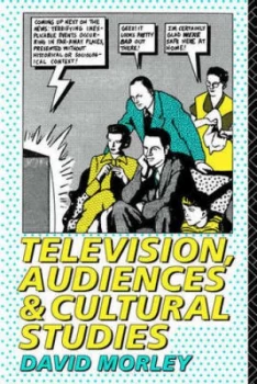 Image of Television Audiences and Cultural Studies by David Morley Book