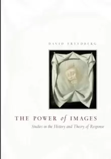 Image of The Power of Images : Studies in the History and Theory of Response
