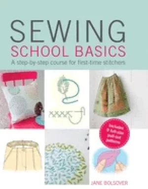 Image of sewing school basics a step by step course for first time stitchers