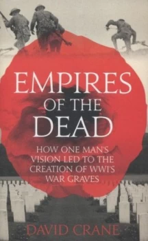 Image of Empires of the Dead by David Crane Hardback