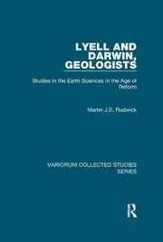 Image of Lyell and Darwin Geologists Studies in the Earth Sciences in the Age of Reform