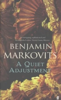 Image of A Quiet Adjustment by Benjamin Markovits Book