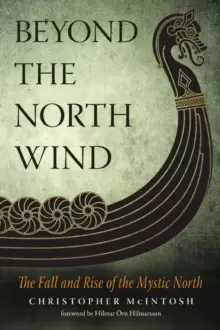 Image of Beyond the North Wind : The Fall and Rise of the Mystic North