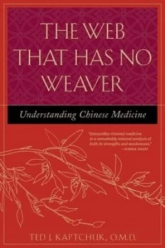 Image of The Web That Has No Weaver by Ted J Kaptchuk Book