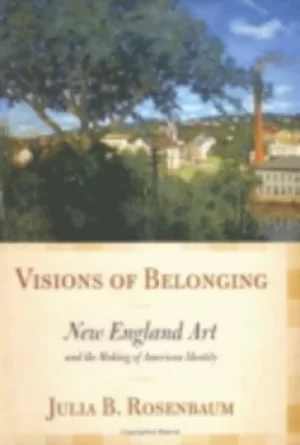 Image of Visions of belonging by Julia B. Rosenbaum