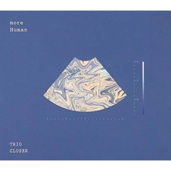 Image of Trio Closer - More Human CD
