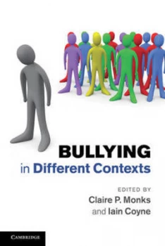 Image of Bullying in Different Contexts by Claire P. Monks Paperback