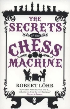 Image of The Secrets of the Chess Machine by Robert Lhr Paperback