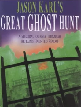 Image of Jason Karls Great Ghost Hunt by Jason Karl Hardback